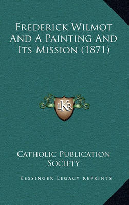 Frederick Wilmot and a Painting and Its Mission (1871) image