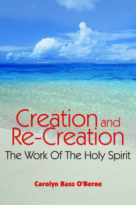 Creation and Re-Creation by Carolyn Bass O'Berne image