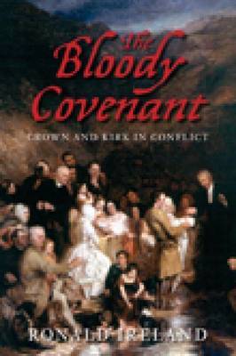 The Bloody Covenant on Hardback by Ronald Ireland