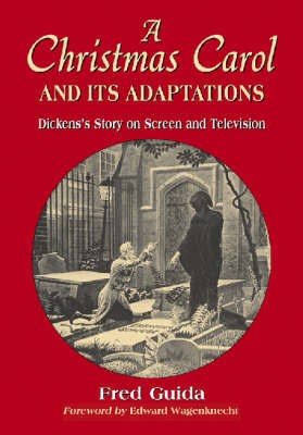 A Christmas Carol and Its Adaptations by Fred Guida image