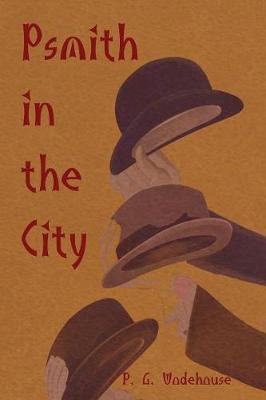 Psmith in the City by P.G. Wodehouse image