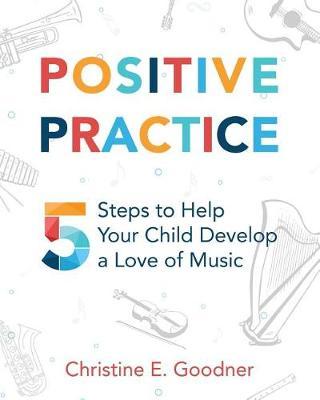 Positive Practice by Christine E Goodner image