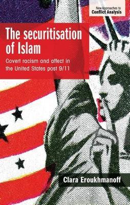 The Securitisation of Islam by Clara Eroukhmanoff image