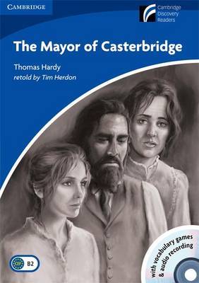 The Mayor of Casterbridge Level 5 Upper-intermediate American English Book with CD-ROM and Audio CDs (3) Pack: Level 5 by Thomas Hardy image