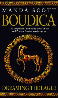 Boudica: Dreaming the Eagle by Manda Scott image