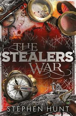 The Stealers' War by Stephen Hunt image