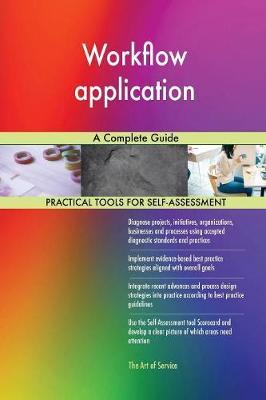 Workflow Application a Complete Guide by Gerardus Blokdyk image