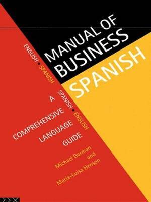 Manual of Business Spanish by Michael Gorman image