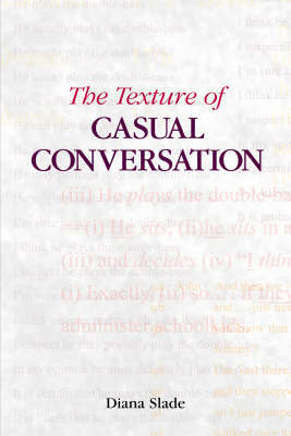 The Texture of Casual Conversation by Diana Slade image