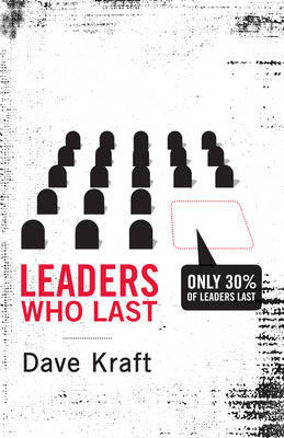 Leaders Who Last by Dave Kraft image