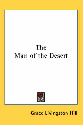 The Man of the Desert by Grace Livingston Hill image