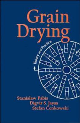 Grain Drying: Theory and Practice by Stanislaw Pabis image