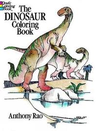 The Dinosaur Colouring Book by Anthony Rao