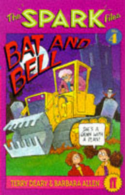 Spark Files 4: Bat and Bell by Terry Deary image