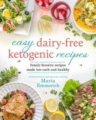 Easy Dairy-free Keto by Maria Emmerich image