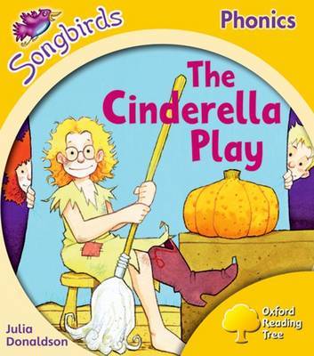 Oxford Reading Tree: Stage 5: Songbirds: the Cinderella Play by Julia Donaldson image