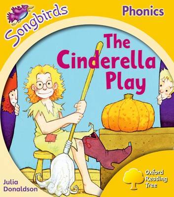 Oxford Reading Tree: Stage 5: Songbirds: the Cinderella Play on Paperback by Julia Donaldson