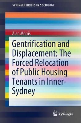 Gentrification and Displacement: The Forced Relocation of Public Housing Tenants in Inner-Sydney by Alan Morris image