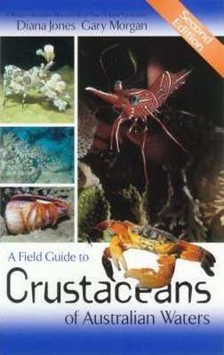 A Field Guide to Crustaceans of Australian Waters by Diana Jones image