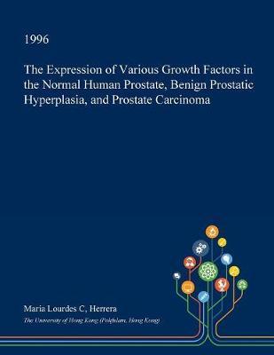 The Expression of Various Growth Factors in the Normal Human Prostate, Benign Prostatic Hyperplasia, and Prostate Carcinoma image