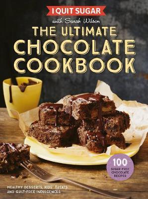 I Quit Sugar: The Ultimate Chocolate Cookbook image