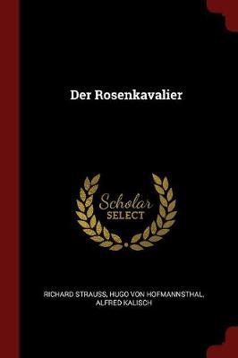Der Rosenkavalier by Richard Strauss image