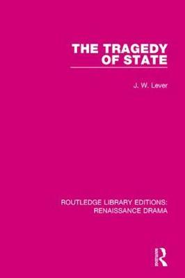 The Tragedy of State by J W Lever image