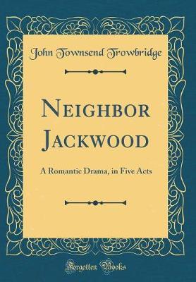 Neighbor Jackwood by John Townsend Trowbridge image