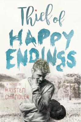 Thief of Happy Endings on Hardback by Kristen Chandler