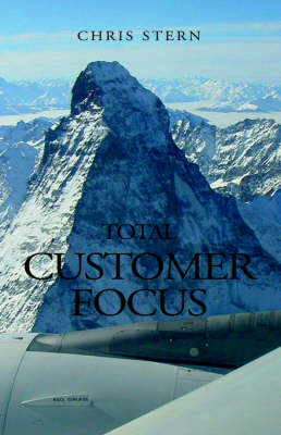 Total Customer Focus by Chris Stern image