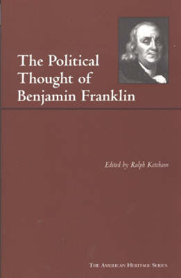 The Political Thought of Benjamin Franklin by Benjamin Franklin image