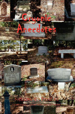 Cryonic Anecdotes on Paperback by Nelson E. Peebles