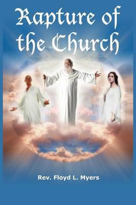 Rapture of the Church by Floyd L. Myers image
