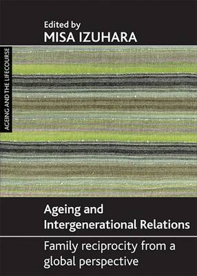 Ageing and intergenerational relations on Hardback