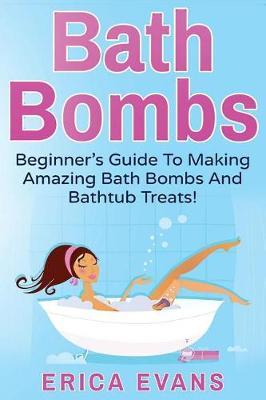 Bath Bombs on Paperback by Erica Evans