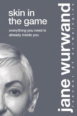 Skin in the Game on Hardback by Jane Wurwand