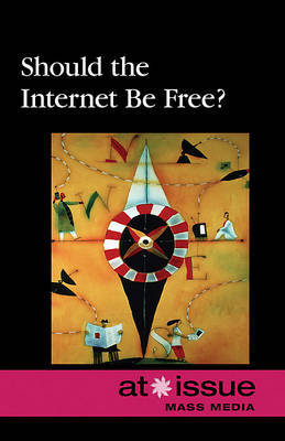 Should the Internet Be Free? on Hardback