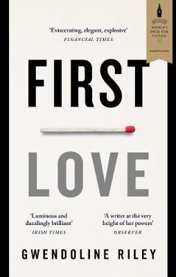First Love by Gwendoline Riley image