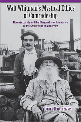 Walt Whitman's Mystical Ethics of Comradeship on Hardback by Juan A. Hererro Brasas