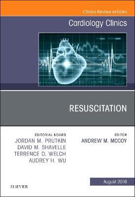 Resuscitation, An Issue of Cardiology Clinics by Andrew M. McCoy image