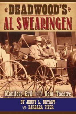 Deadwood's Al Swearingen by Jerry L Bryant image