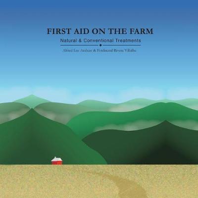 First Aid on the Farm by Alfred Lee Anduze