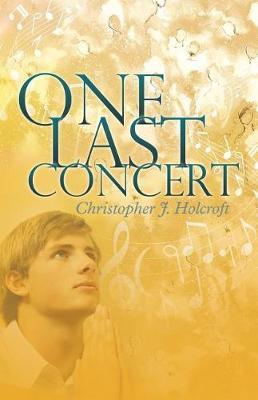 One Last Concert by Christopher J Holcroft image