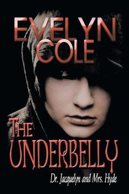 The Underbelly by Evelyn Cole image