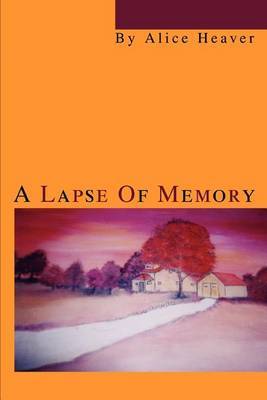 A Lapse of Memory by Alice Heaver image