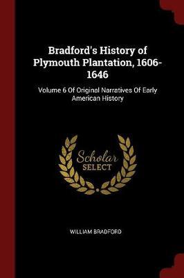 Bradford's History of Plymouth Plantation, 1606-1646 by William Bradford image