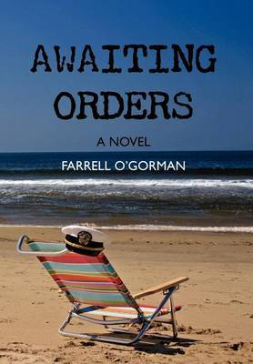 Awaiting Orders on Hardback by Farrell O'Gorman