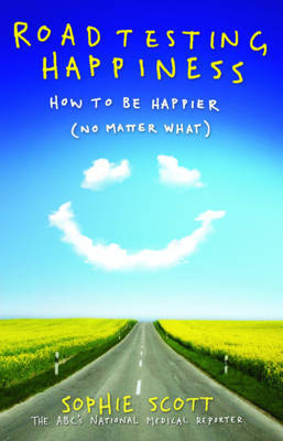 Roadtesting Happiness by Sophie Scott image
