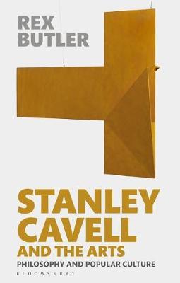 Stanley Cavell and the Arts by Rex Butler image