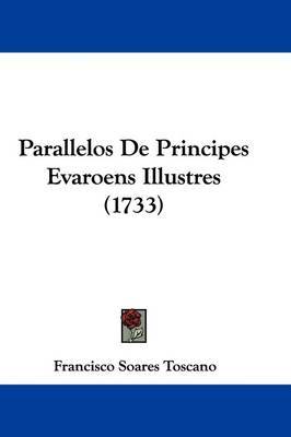 Parallelos De Principes Evaroens Illustres (1733) image